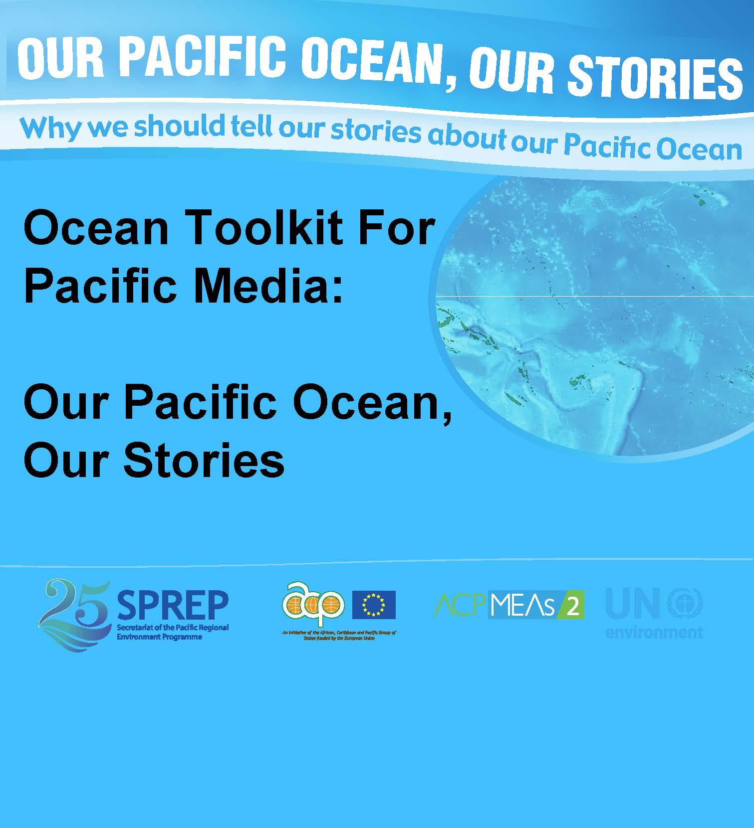 Ocean Toolkit for Pacific Media:  Our Pacific Ocean, Our Stories